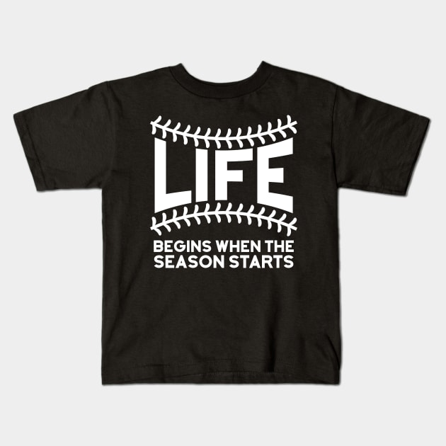 Life Begins When Season Starts Kids T-Shirt by ThrivingTees